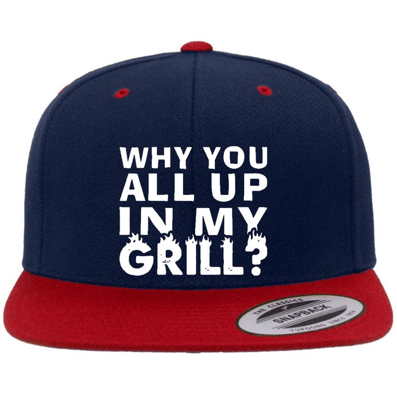 Why Are You All Up In My Grill Premium Flat Bill Snapback Cap  Navy