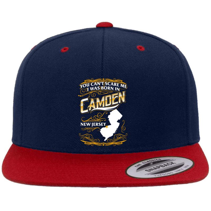 You Can't Scare Me I Was Born In Camden New Jersey Premium Flat Bill Snapback Cap  Navy