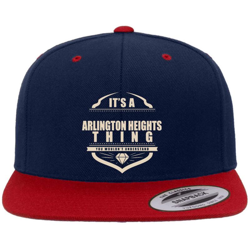 Arlington Heights Only Arlington Heights Would Understand! Premium Flat Bill Snapback Cap  Navy