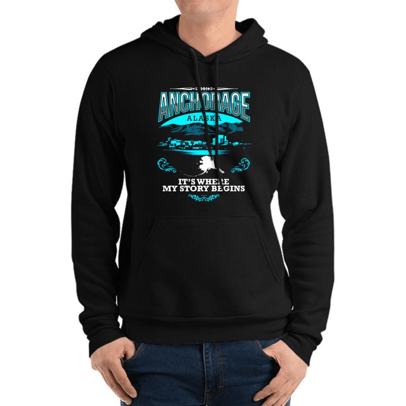 Anchorage Alaska It's Where My Story Begins Unisex Hooded Sweatshirt Men Black