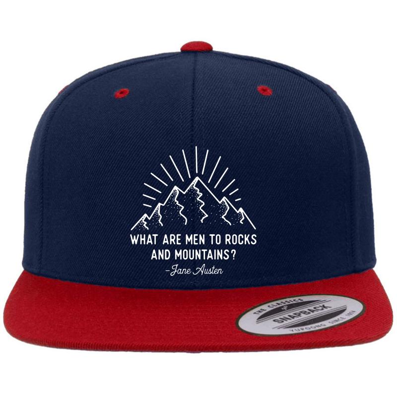 What Are Men To Rocks And Mountains Jane Austen Quote Design Premium Flat Bill Snapback Cap  Navy