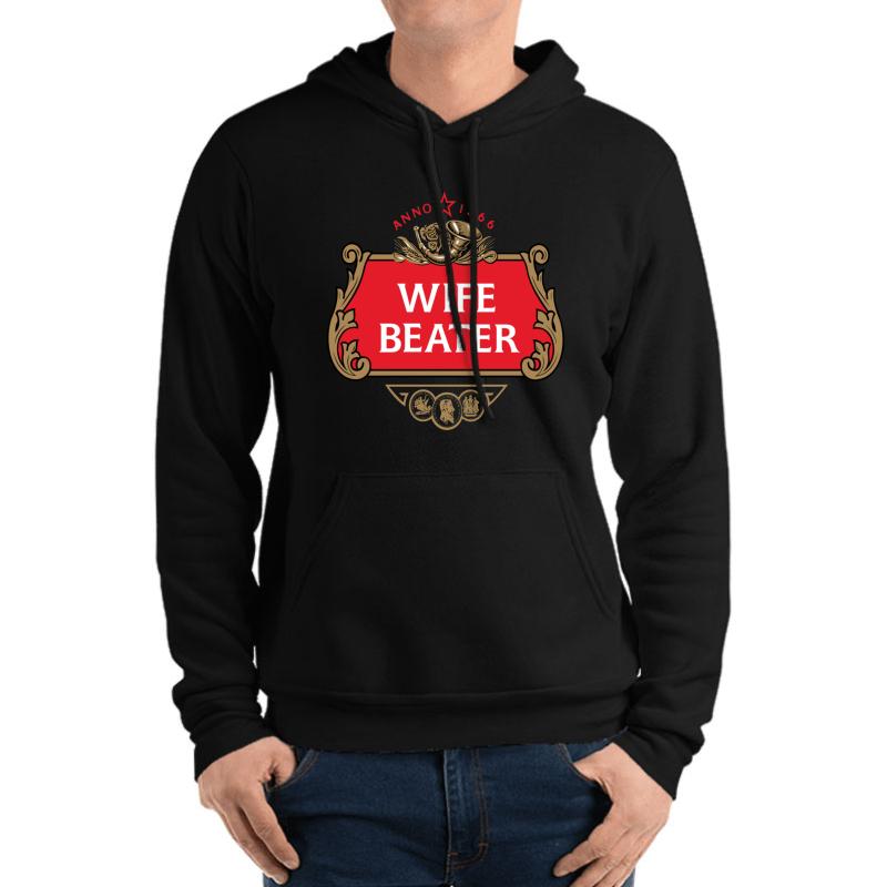 Wife Beater Unisex Hooded Sweatshirt Men Black