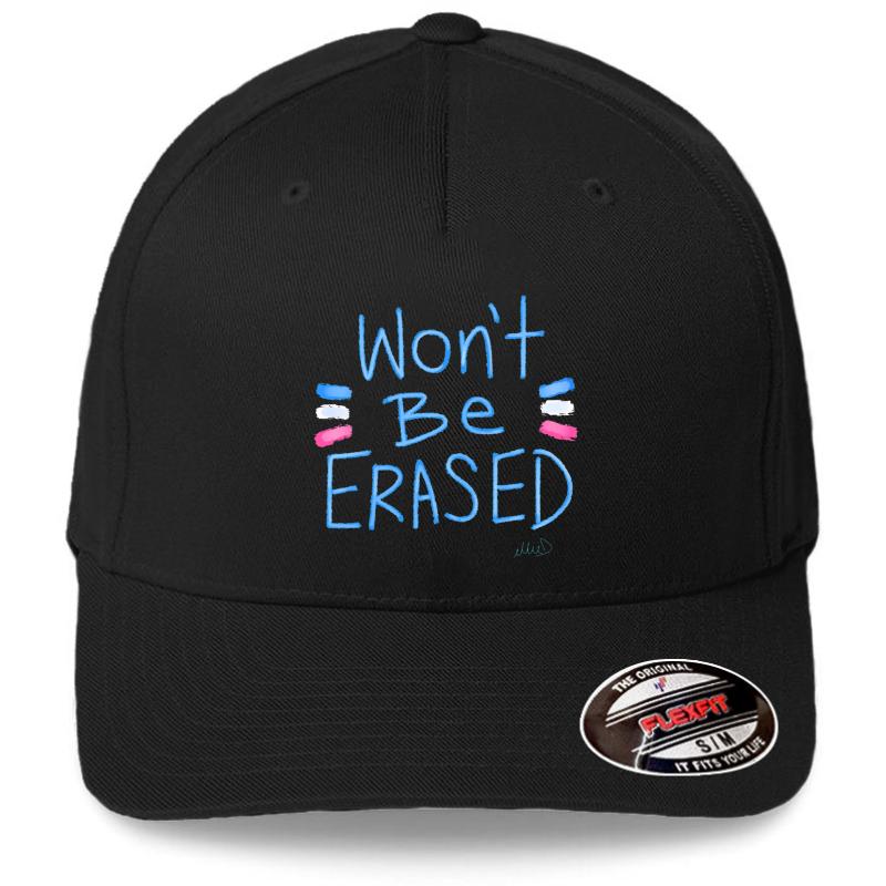 Won't Be Erased - Transgender Civil Rights Movement Flexfit Baseball Cap  Black