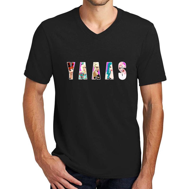 Yaaas Ft Rupaul's Drag Race Queens Bianca Del Rio Adore Delano Katya Alaska Trixie Mattel Unisex V-Neck T-Shirt Men Black