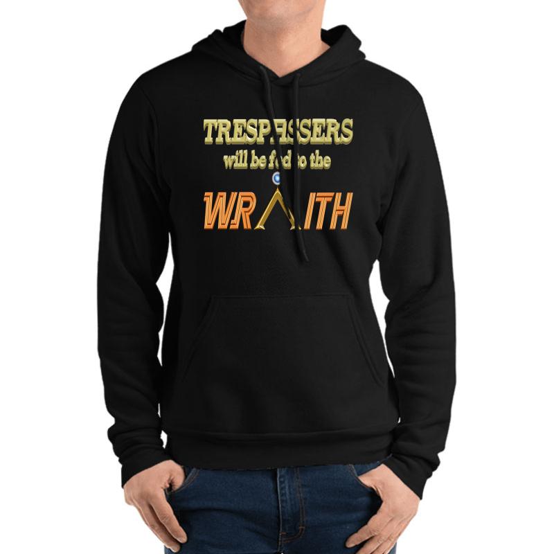 Trespassers Will Be Fed To The Wraith - Dark Backgrounds Unisex Hooded Sweatshirt Men Black