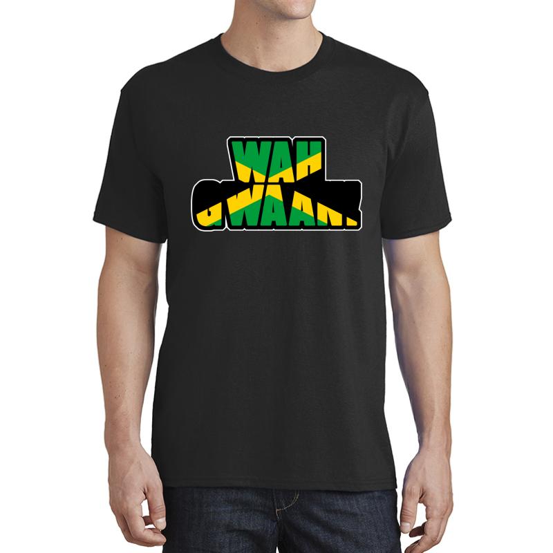 Wah Gwaan Shirt - Whats Up Whats Going On Gift Unisex T-Shirt Men Black