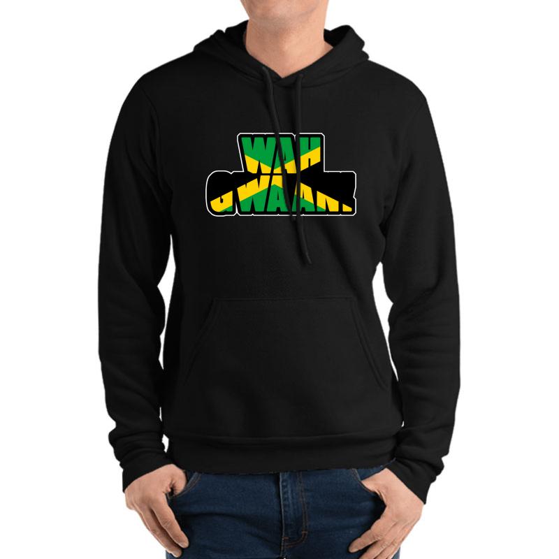 Wah Gwaan Shirt - Whats Up Whats Going On Gift Unisex Hooded Sweatshirt Men Black