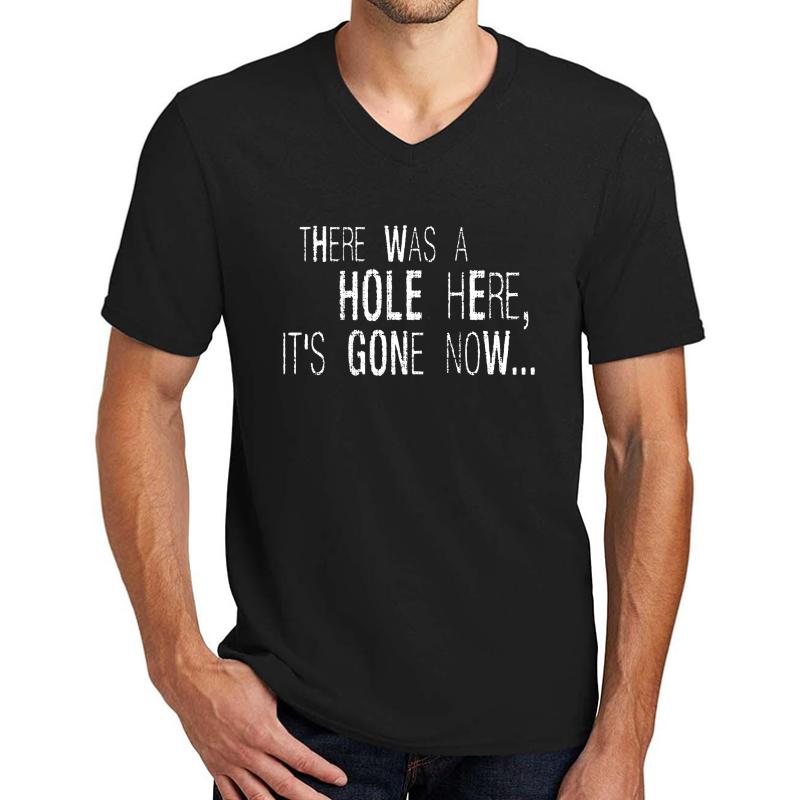 There Was A Hole Here... Unisex V-Neck T-Shirt Men Black