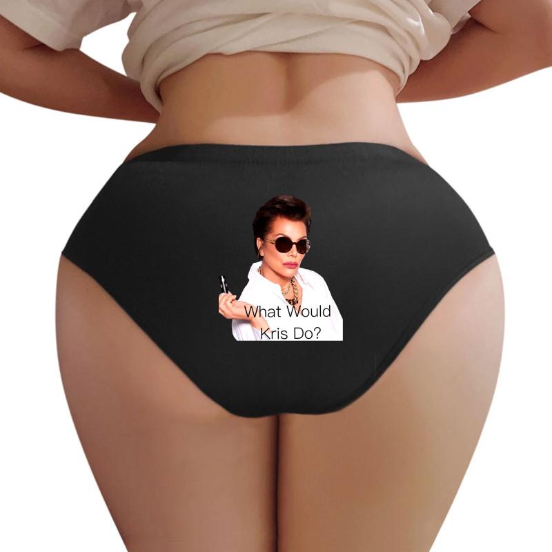 What Would Kris Jenner Do? Women Underwear Panties Women Black