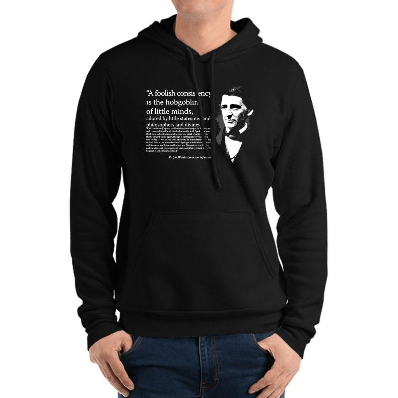 A Foolish Consistency Is The Hobgoblin Of Small Minds Unisex Hooded Sweatshirt Men Black