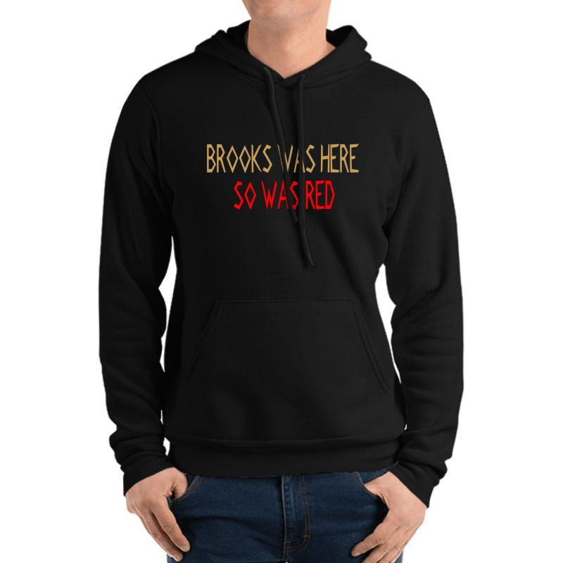 The Shawshank Redemption - Brooks Was Here Unisex Hooded Sweatshirt Men Black