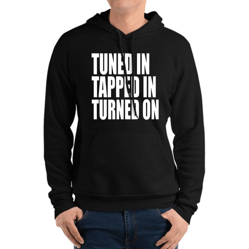 Abraham Hicks Tuned In Tapped In Turned On Unisex Hooded Sweatshirt Men Black