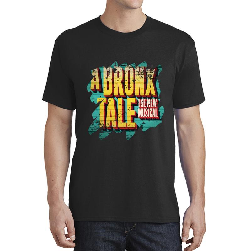 A Bronx Tale Musical Broadway Theatre Play New York Show Unisex T-Shirt Men Black