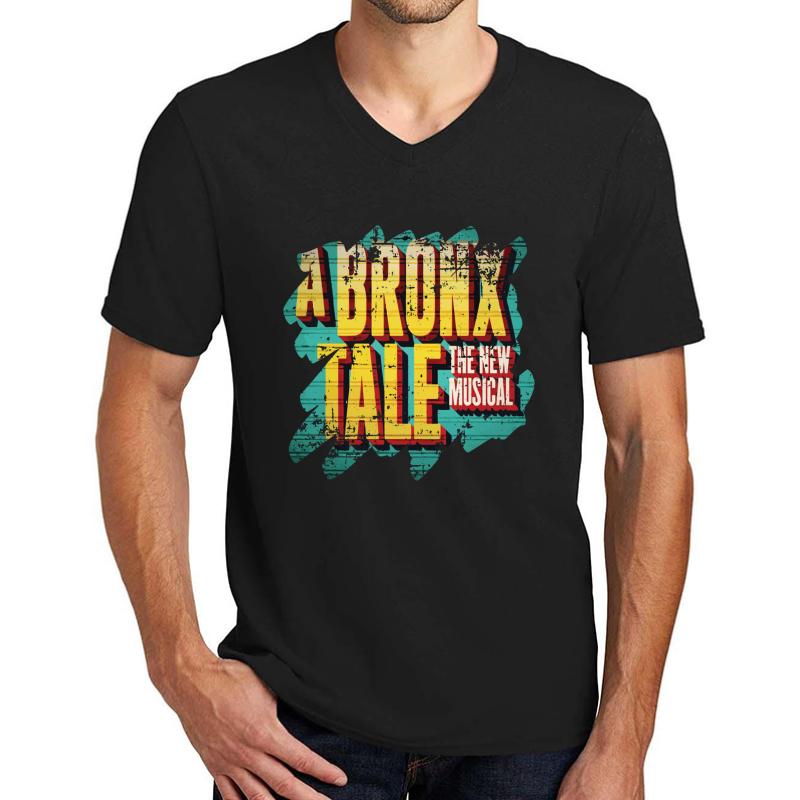 A Bronx Tale Musical Broadway Theatre Play New York Show Unisex V-Neck T-Shirt Men Black