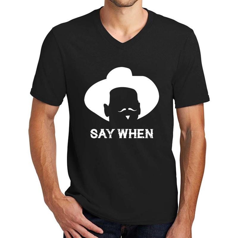 Tombstone: Say When White  Unisex V-Neck T-Shirt Men Black