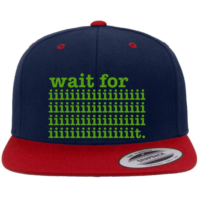 Wait For It Psych Quote Premium Flat Bill Snapback Cap  Navy