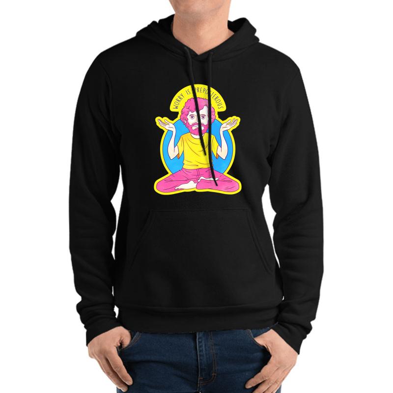 Worry Is Preposterous Unisex Hooded Sweatshirt Men Black