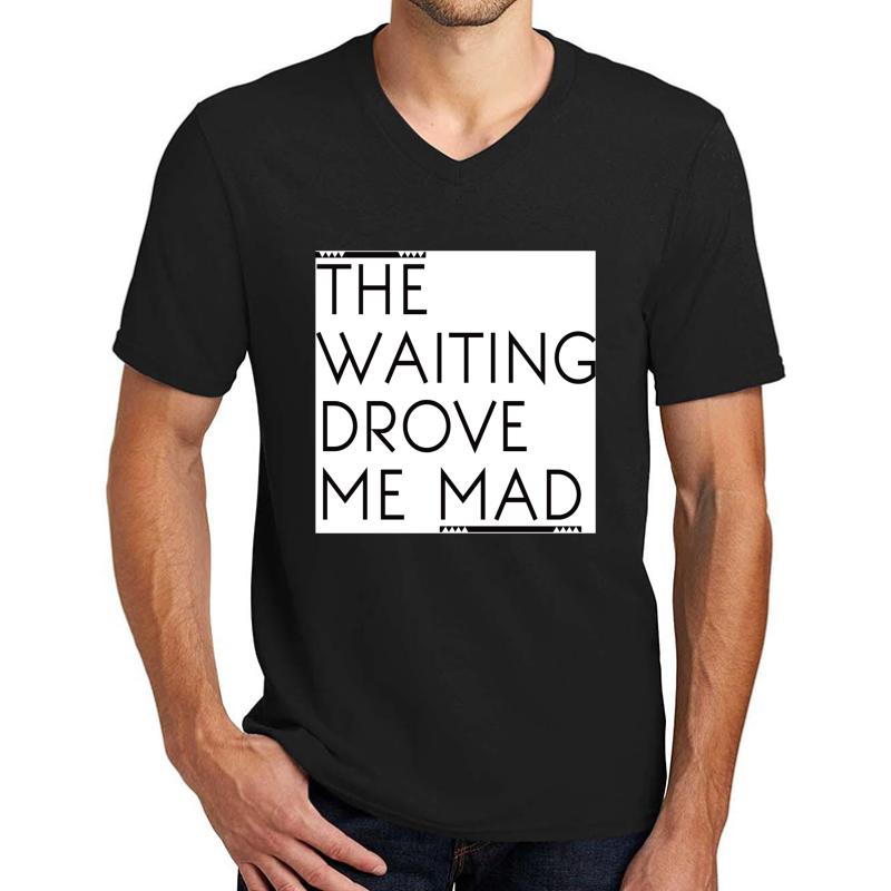 The Waiting Drove Me Mad - Pearl Jam Unisex V-Neck T-Shirt Men Black