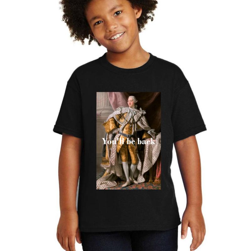 You'll Be Back King George Iii Inspired By Hamilton Youth T-Shirt Boy Black