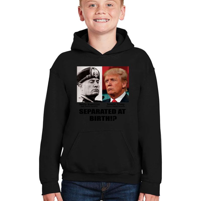 Trump Mussolini - Separated At Birth Anti Trump Youth Hooded Sweatshirt Boy Black