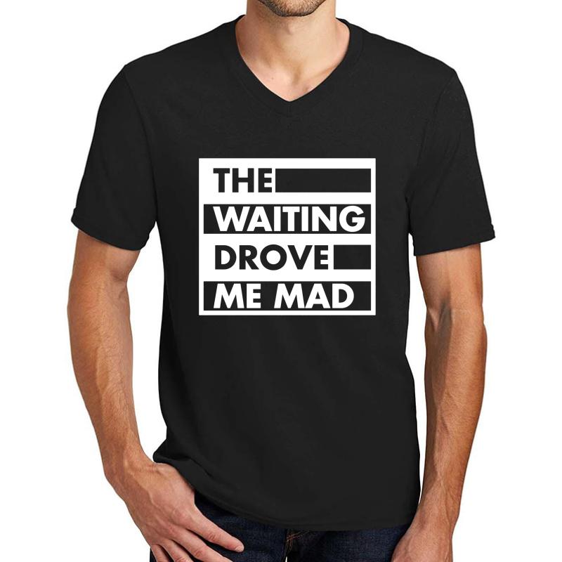 The Waiting Drove Me Mad Pearl Jam Unisex V-Neck T-Shirt Men Black