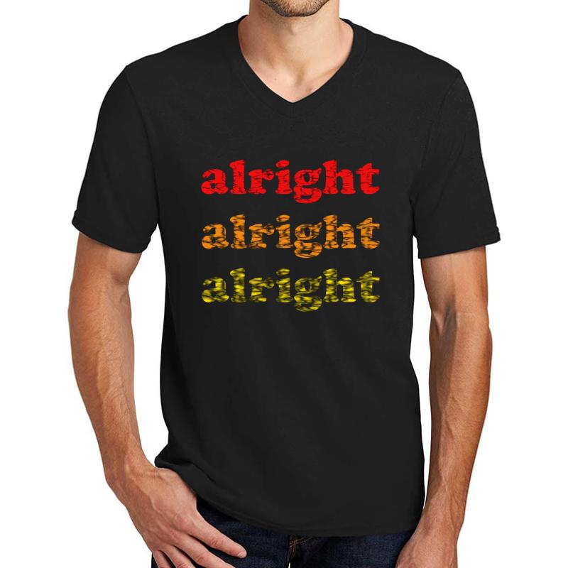 Alright Alright Alright - Matthew Mcconaughey : White Unisex V-Neck T-Shirt Men Black