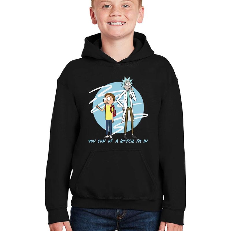 You Son Of A B Tch I'm In Rick & Morty  Youth Hooded Sweatshirt Boy Black