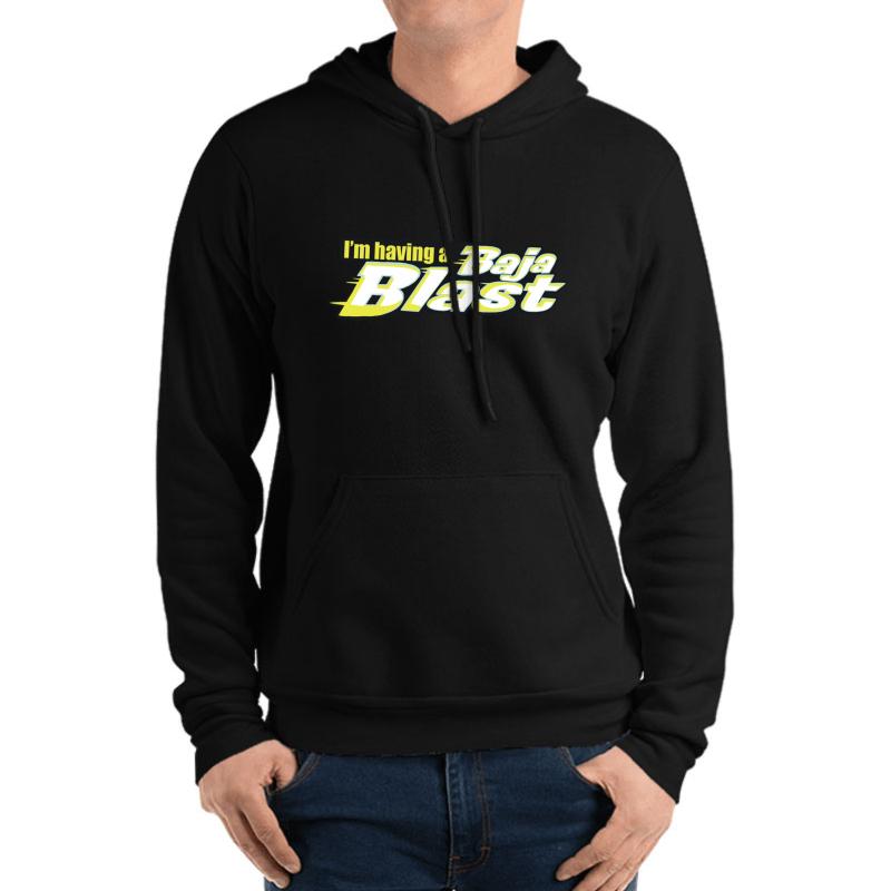 Tik Tok - I'm Having A Baja Blast Unisex Hooded Sweatshirt Men Black