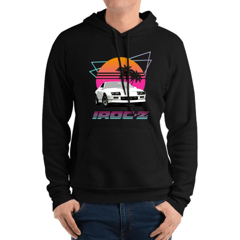 1980'S Retro Wave Chevy Camaro Iroc-Z Unisex Hooded Sweatshirt Men Black