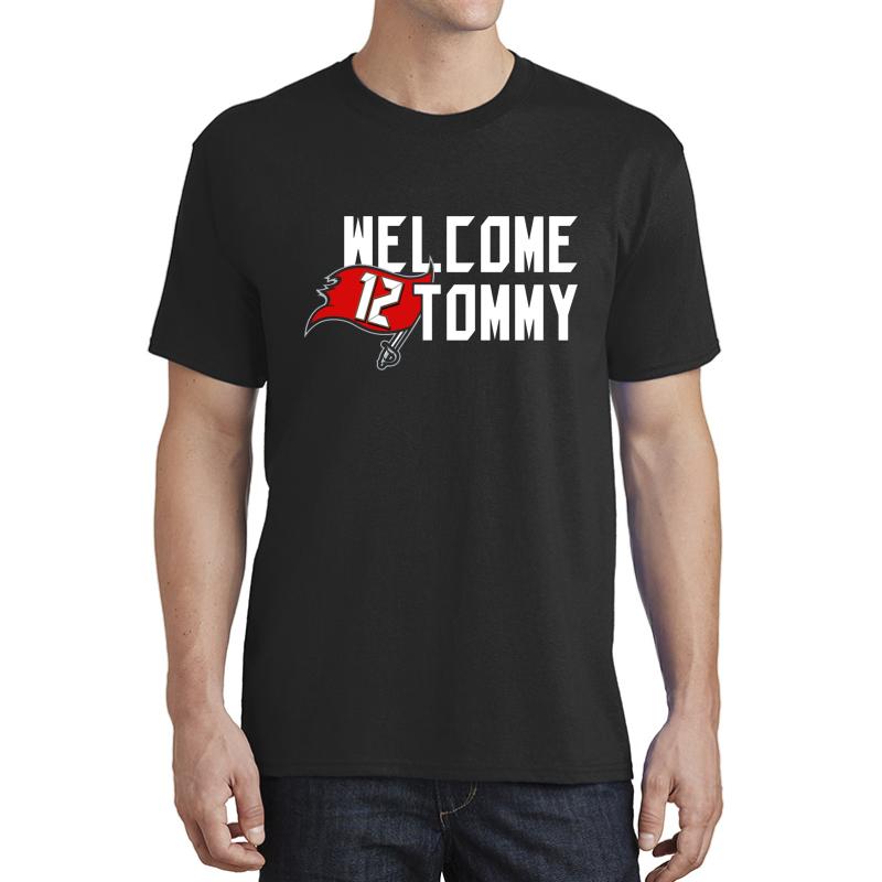 Welcome Tom Brady 12 New Bucs Unisex T-Shirt Men Black