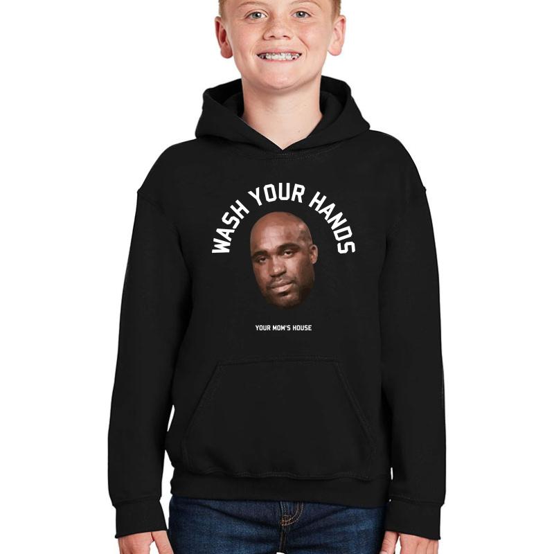 Wash Your Hands Tom Segura Shirt Your Mom's House Funny Shirt Of Wardy Youth Hooded Sweatshirt Boy Black