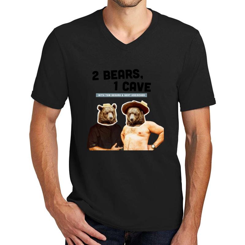 2 Bears 1 Cave Original Podcast Unisex V-Neck T-Shirt Men Black