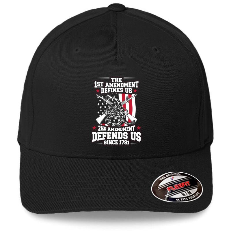 2Nd Amendment First Amendment Defines Us Second Amendment Defends Us Second Amendment Flexfit Baseball Cap  Black