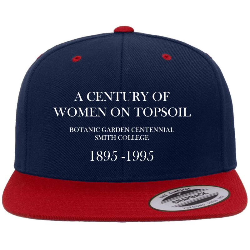 A Centuy Of Women On Topsoil Botanic Garden Centennial Smith College Premium Flat Bill Snapback Cap  Navy