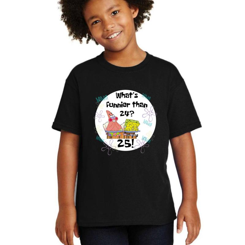 What's Funnier Than 24? 25! Youth T-Shirt Boy Black