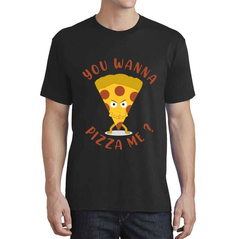 You Wanna Pizza Me Funny Pizza Wanna Pizza Me Vintage Illustration - Humor Geek Gift For Brother Unisex T-Shirt Men Black