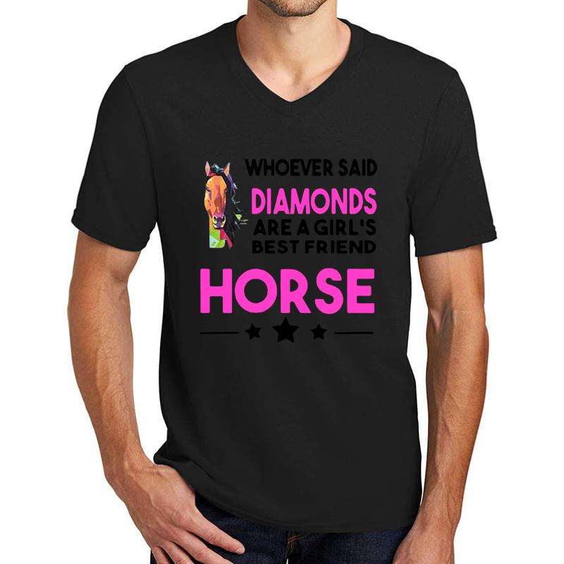 Whoever Said Diamonds Are A Girl's Best Friend Horse Unisex V-Neck T-Shirt Men Black