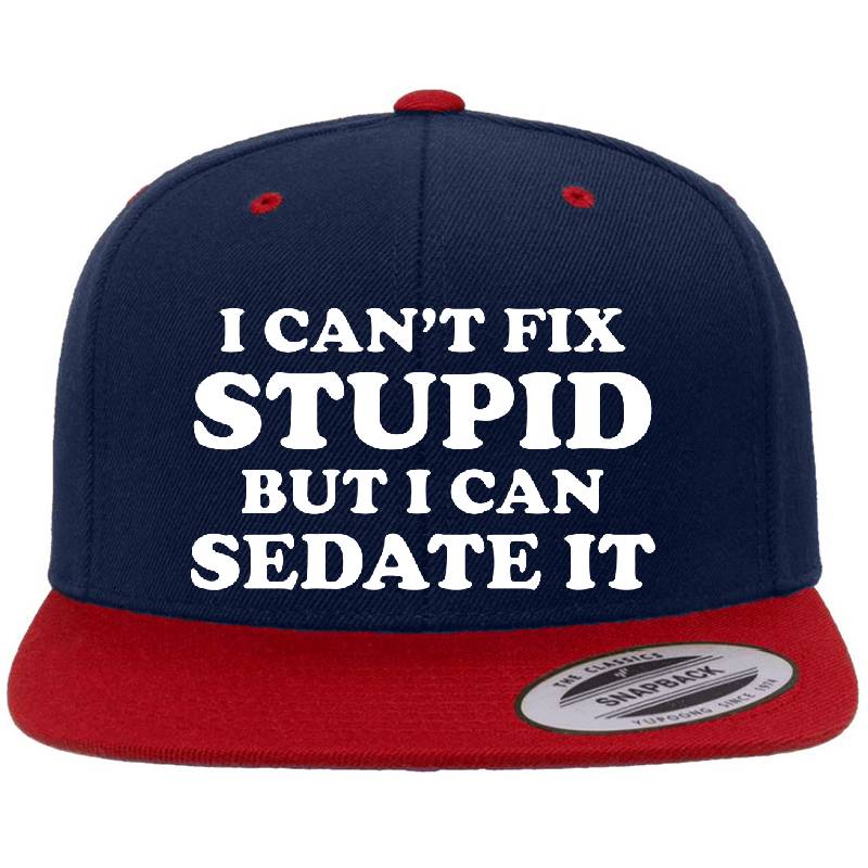 I Can't Fix Stupid But I Can Sedate It. Flexfit Baseball Caps