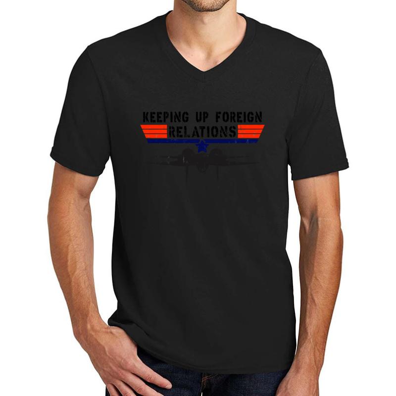 Top Gun - Keeping Up Foreign Relations - Vintage Retro Design Unisex V-Neck T-Shirt Men Black