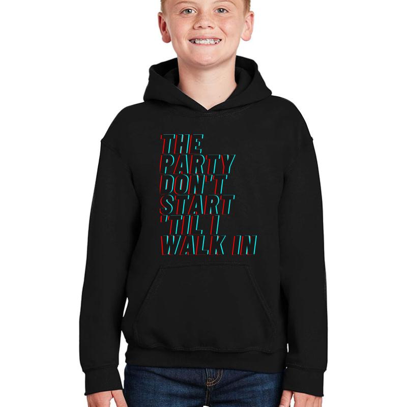 The Party Dont Start Til I Walk In Kesha Party Themed Art Print Youth Hooded Sweatshirt Boy Black