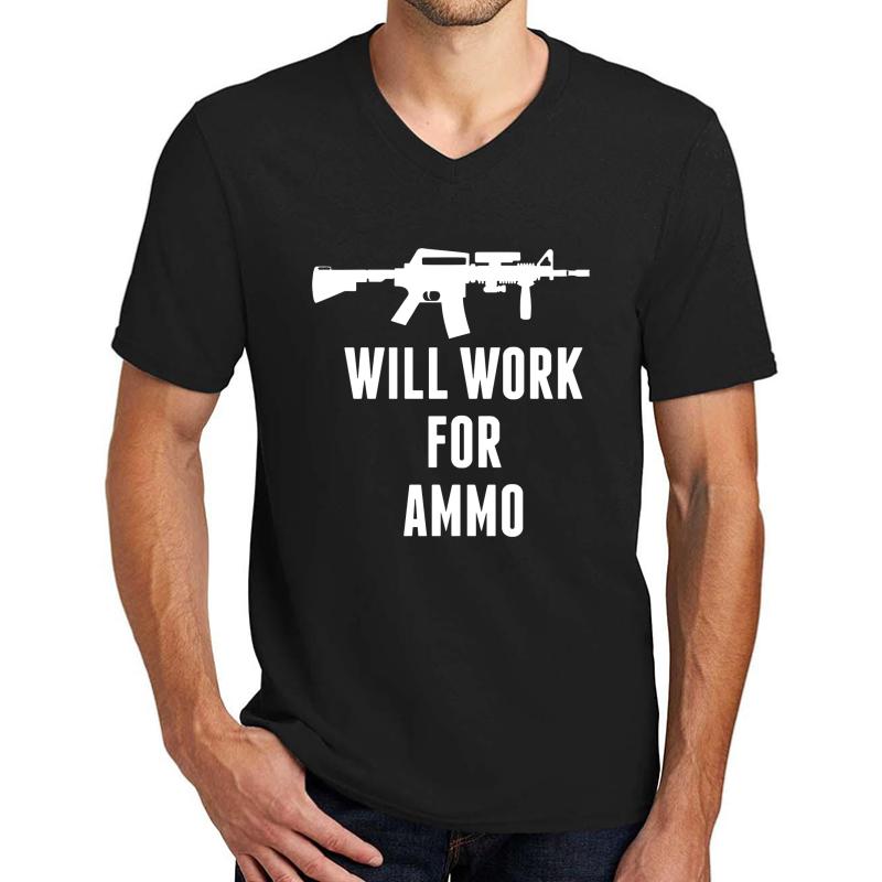 Will Work For Ammo - Funny 2Nd Amendment Gun  Unisex V-Neck T-Shirt Men Black