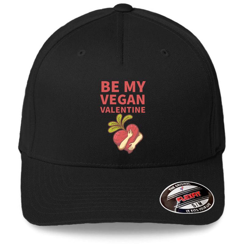 A Vegan Valentine's Day Message Gift For Beloved Him Or Her Vegan Valentines Day Ideas - Be My Valentine Flexfit Baseball Cap  Black