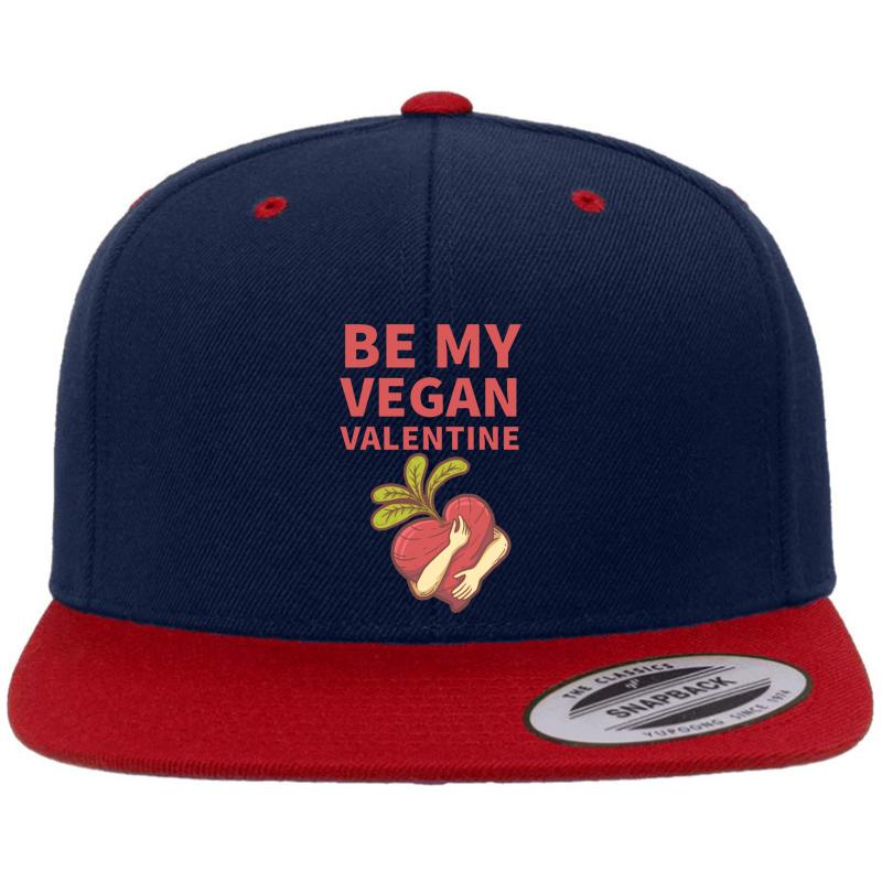 A Vegan Valentine's Day Message Gift For Beloved Him Or Her Vegan Valentines Day Ideas - Be My Valentine Premium Flat Bill Snapback Cap  Navy