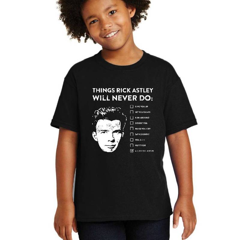 Things rick astley will never do Unisex T-shirts