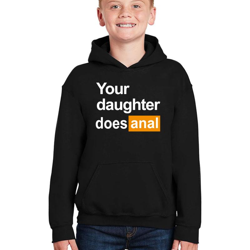 Your Daughter Does Anal Funny Porn Hub Logo Youth Hooded Sweatshirt Boy Black