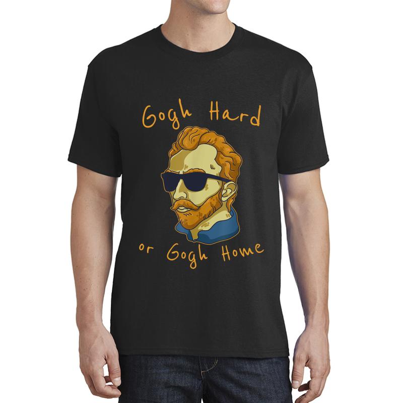 Vincent Van Gogh Hard Or Go Home Unisex T-Shirt Men Black