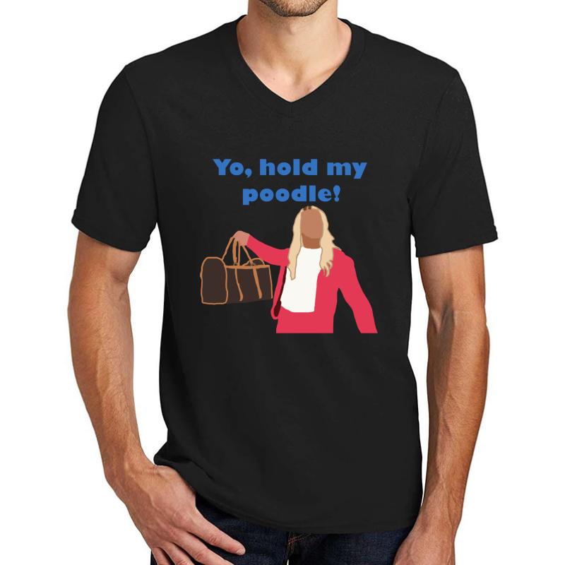 Yo Hold My Poodle Unisex V-Neck T-Shirt Men Black