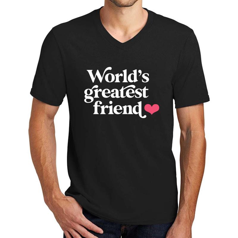 World's Greatest Friend Unisex V-Neck T-Shirt Men Black