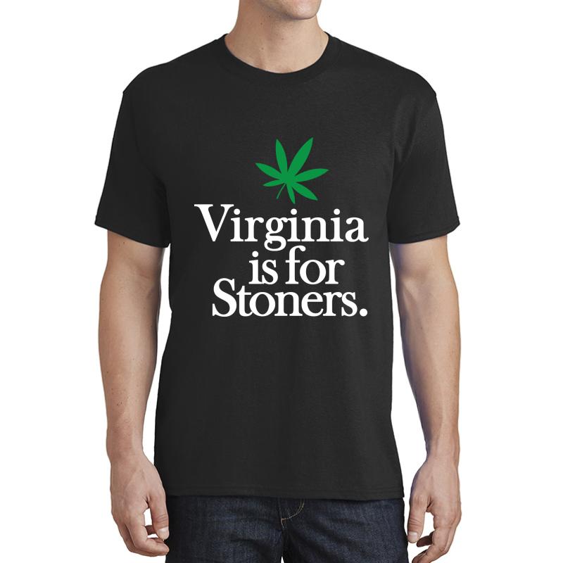 Virginia Is For Stoners Unisex T-Shirt Men Black