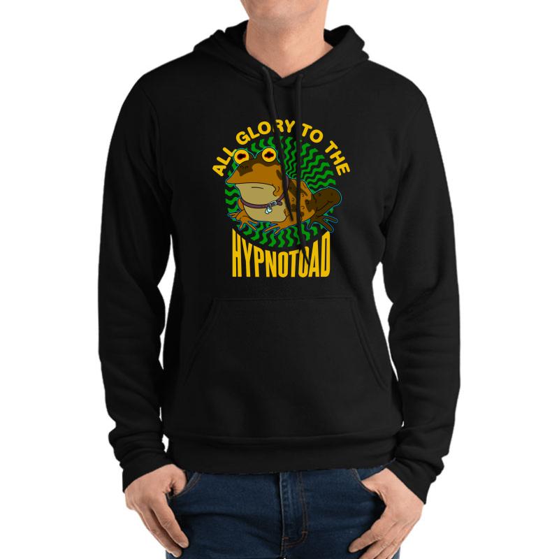 All Glory To The Hypnotoad Unisex Hooded Sweatshirt Men Black